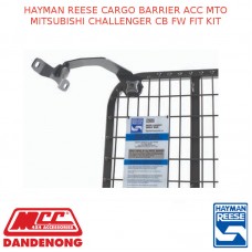 HAYMAN REESE CARGO BARRIER ACC MTO FITS MITSUBISHI CHALLENGER CB FW FIT KIT